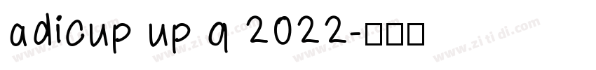 adicup up q 2022字体转换